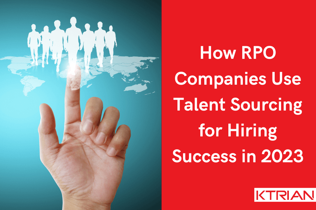 How RPO Companies Use Talent Sourcing for Hiring Success in 2023